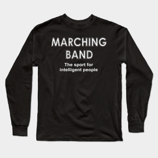 Marching Band Sport White Text Long Sleeve T-Shirt